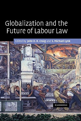 Globalization and the Future of Labour Law