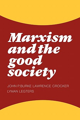 Marxism and the Good Society