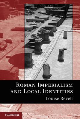 Roman Imperialism and Local Identities