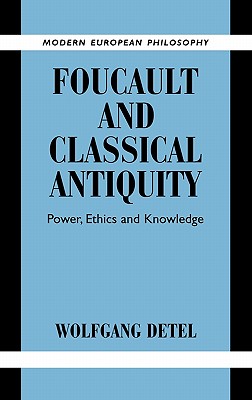 Foucault and Classical Antiquity