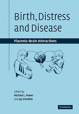 Birth, Distress and Disease