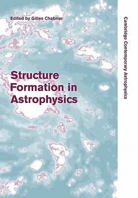 Structure Formation in Astrophysics