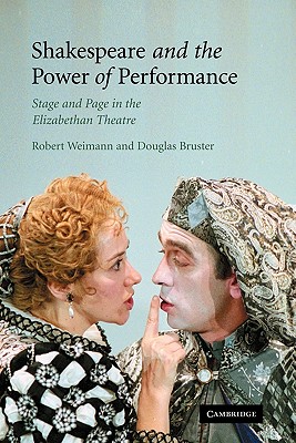 Shakespeare and the Power of Performance