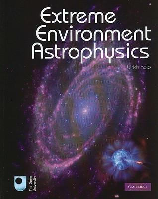 Extreme Environment Astrophysics