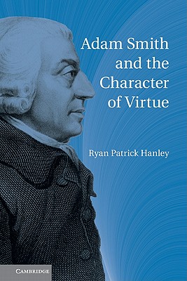 Adam Smith and the Character of Virtue