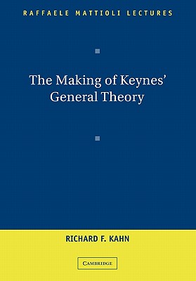 The Making of Keynes'' General Theory