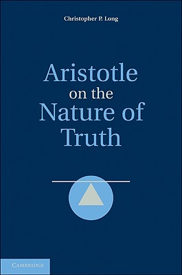 Aristotle on the Nature of Truth