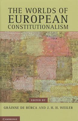 The Worlds of European Constitutionalism