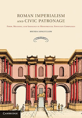 Roman Imperialism and Civic Patronage