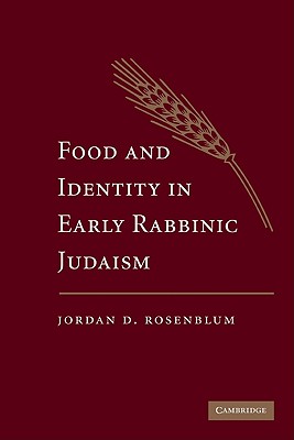 Food and Identity in Early Rabbinic Judaism