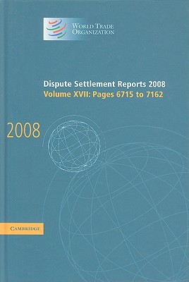 Dispute Settlement Reports 2008: Volume 17, Pages 6715-7162