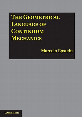 The Geometrical Language of Continuum Mechanics