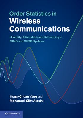 Order Statistics in Wireless Communications