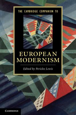 The Cambridge Companion to European Modernism