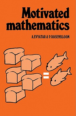 Motivated Mathematics