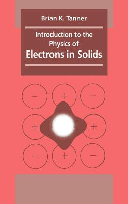 Introduction to the Physics of Electrons in Solids