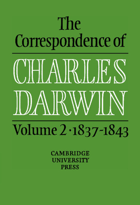 The Correspondence of Charles Darwin: Volume 2, 1837–1843