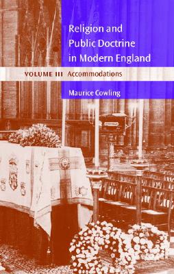 Religion and Public Doctrine in Modern England: Volume 3, Accommodations