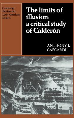 The Limits of Illusion: A Critical Study of Calderon