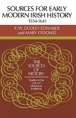 Sources for Modern Irish History 1534-1641
