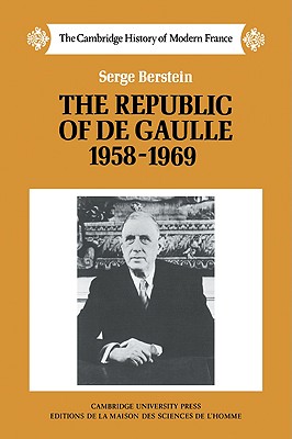 The Republic of de Gaulle 1958-1969