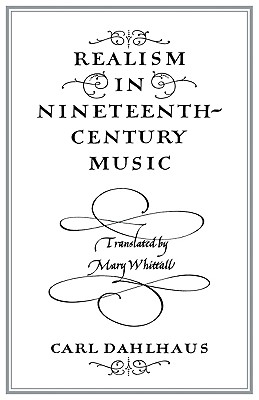 Realism in Nineteenth-Century Music