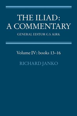 The Iliad: A Commentary: Volume 4, Books 13-16