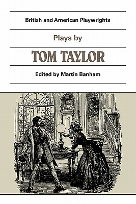 Plays by Tom Taylor