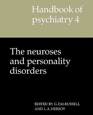 Handbook of Psychiatry: Volume 4, The Neuroses and Personality Disorders