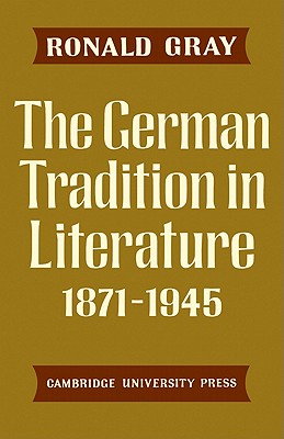 The German Tradition in Literature 1871-1945