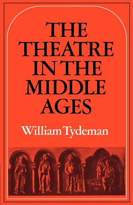 The Theatre in the Middle Ages