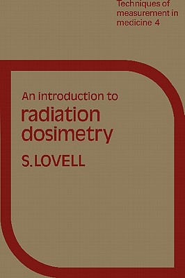 An Introduction to Radiation Dosimetry