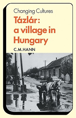 Tazlar: A Village in Hungary