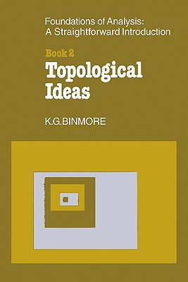 The Foundations of Topological Analysis: A Straightforward Introduction