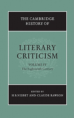 The Cambridge History of Literary Criticism: Volume 4, The Eighteenth Century