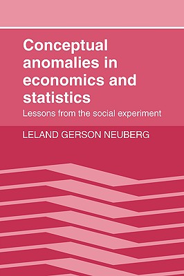 Conceptual Anomalies in Economics and Statistics