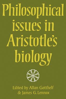 Philosophical Issues in Aristotle's Biology