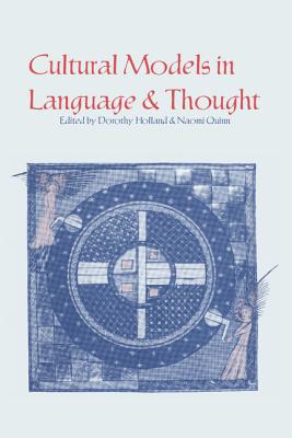 Cultural Models in Language and Thought