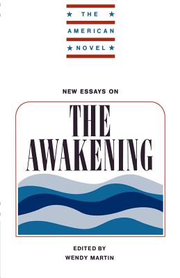 New Essays on The Awakening