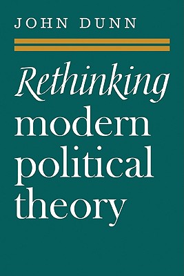 Rethinking Modern Political Theory