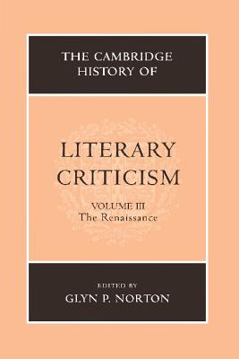 The Cambridge History of Literary Criticism: Volume 3, The Renaissance