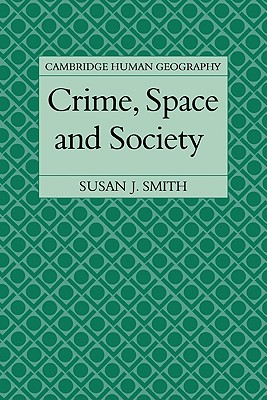 Crime, Space and Society