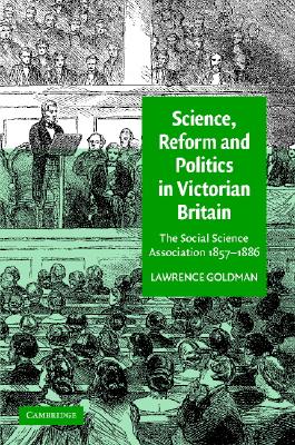 Science, Reform, and Politics in Victorian Britain