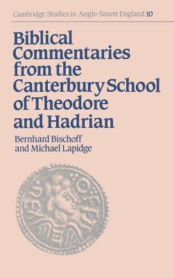 Biblical Commentaries from the Canterbury School of Theodore and Hadrian