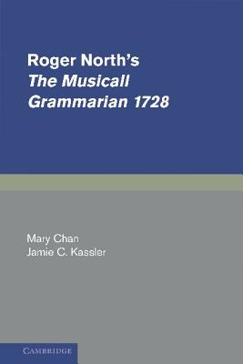 Roger North's The Musicall Grammarian 1728