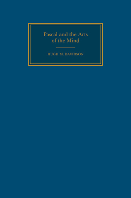 Pascal and the Arts of the Mind
