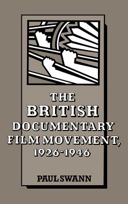 The British Documentary Film Movement, 1926-1946