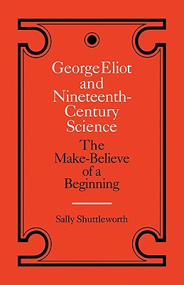 George Eliot and Nineteenth-Century Science