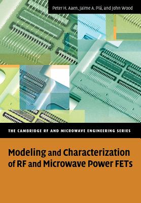 Modeling and Characterization of RF and Microwave Power FETs