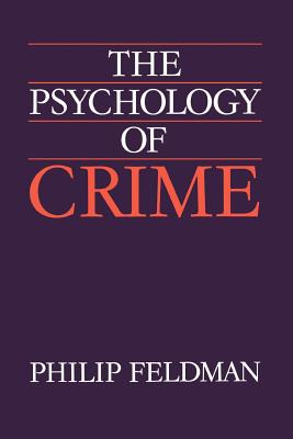 The Psychology of Crime